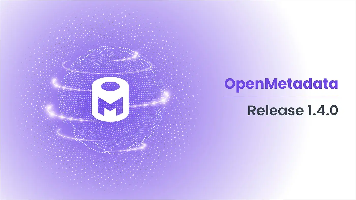 OpenMetadata Release 1.4.0